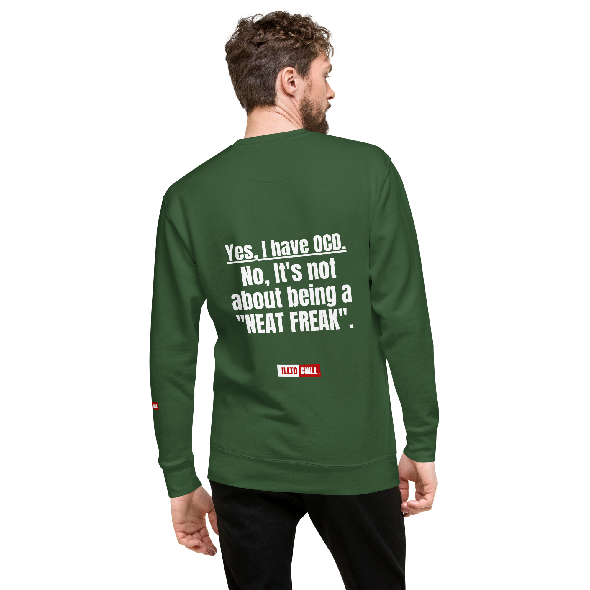 OCD Still Here: Unisex Premium Sweatshirt for Every Intrusive Thinker | ILLTOCHILL