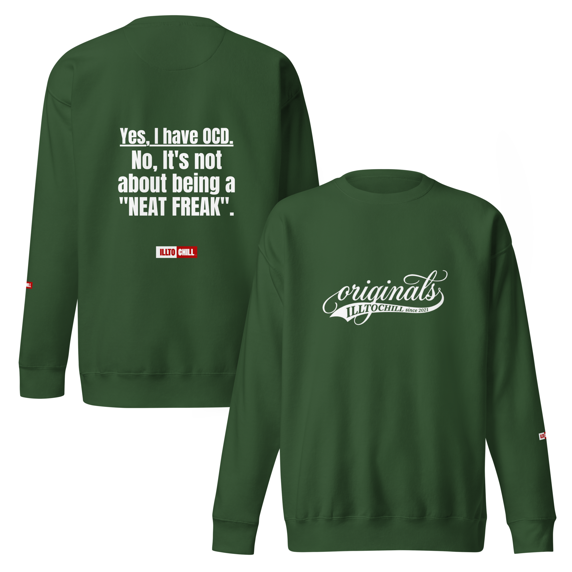OCD Still Here: Unisex Premium Sweatshirt for Every Intrusive Thinker | ILLTOCHILL