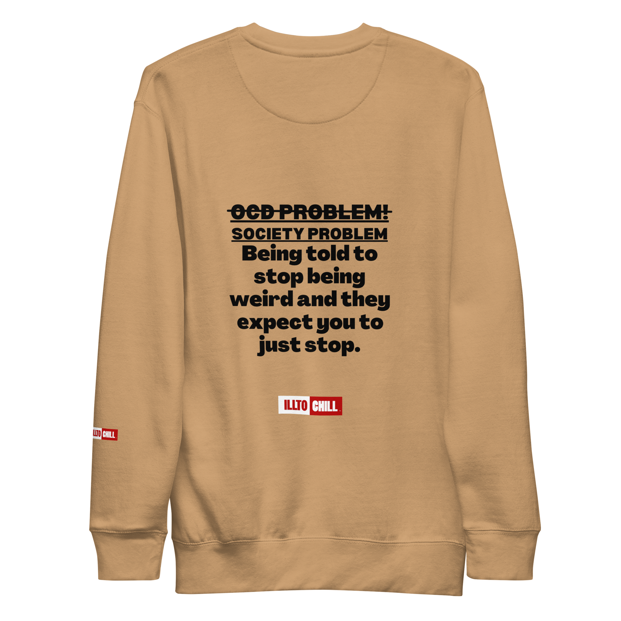 OCD Loud and Showing Up: Unisex Premium Sweatshirt for Every Intrusive Thinker | ILLTOCHILL