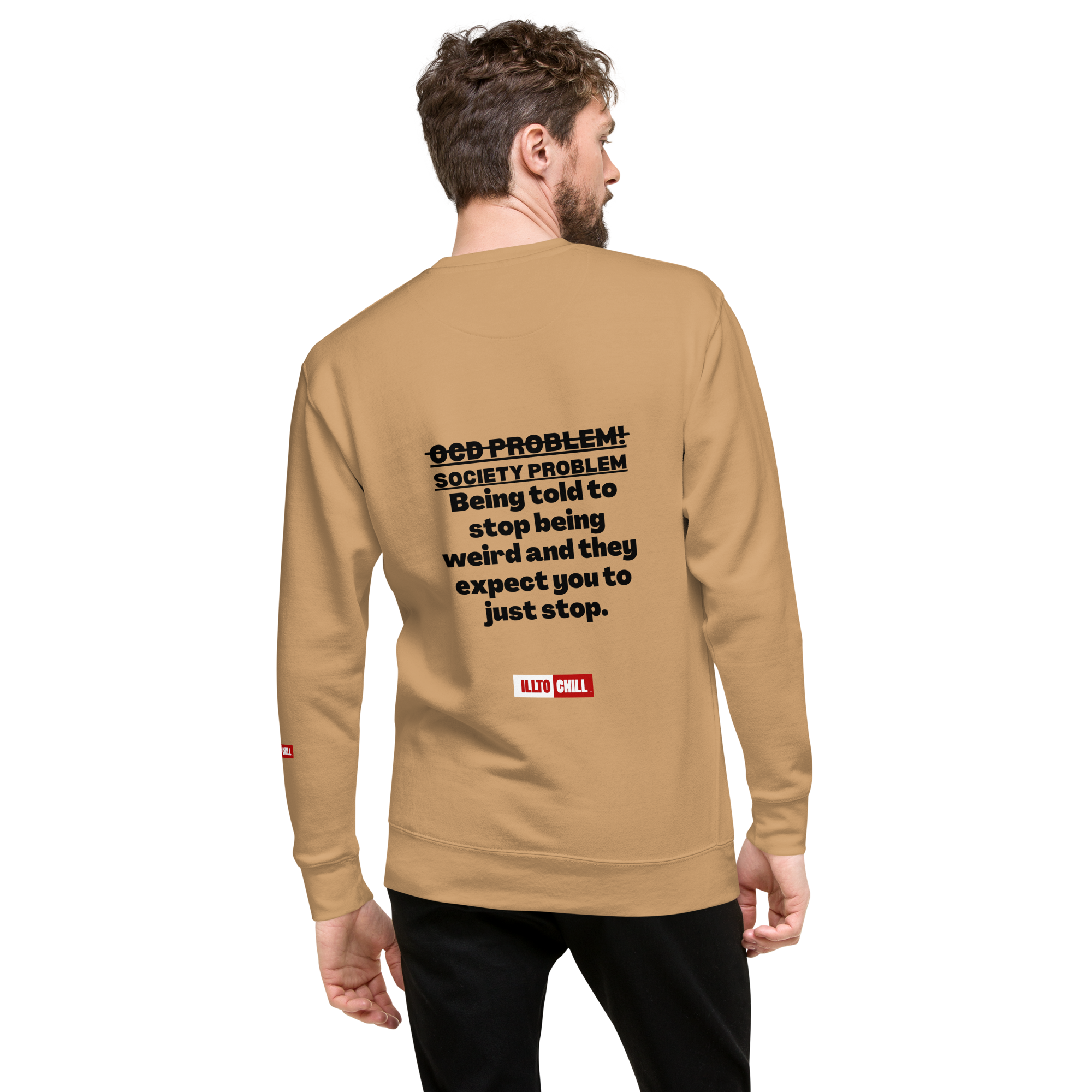 OCD Loud and Showing Up: Unisex Premium Sweatshirt for Every Intrusive Thinker | ILLTOCHILL