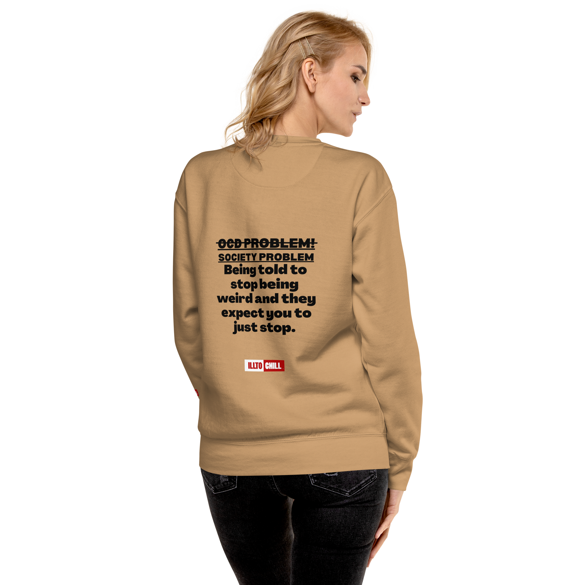 OCD Loud and Showing Up: Unisex Premium Sweatshirt for Every Intrusive Thinker | ILLTOCHILL