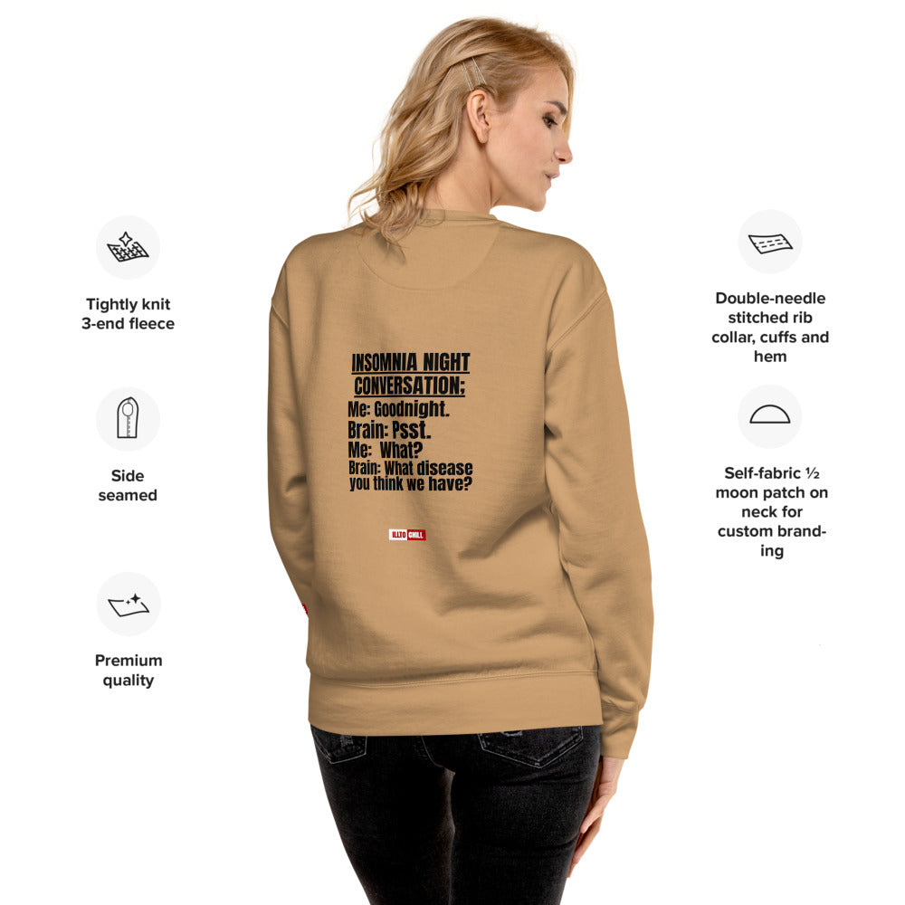 Insomnia Built Different: Unisex Premium Sweatshirt for the Night-Proud Community | ILLTOCHILL