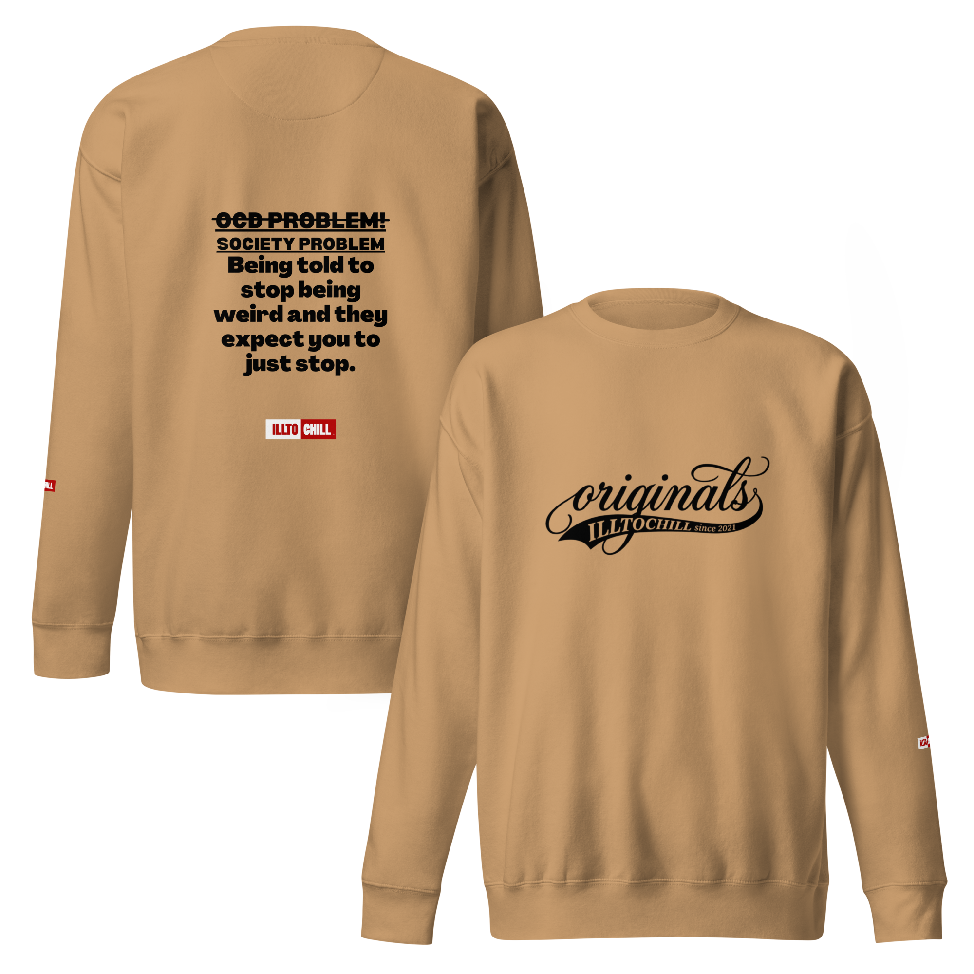 OCD Loud and Showing Up: Unisex Premium Sweatshirt for Every Intrusive Thinker | ILLTOCHILL