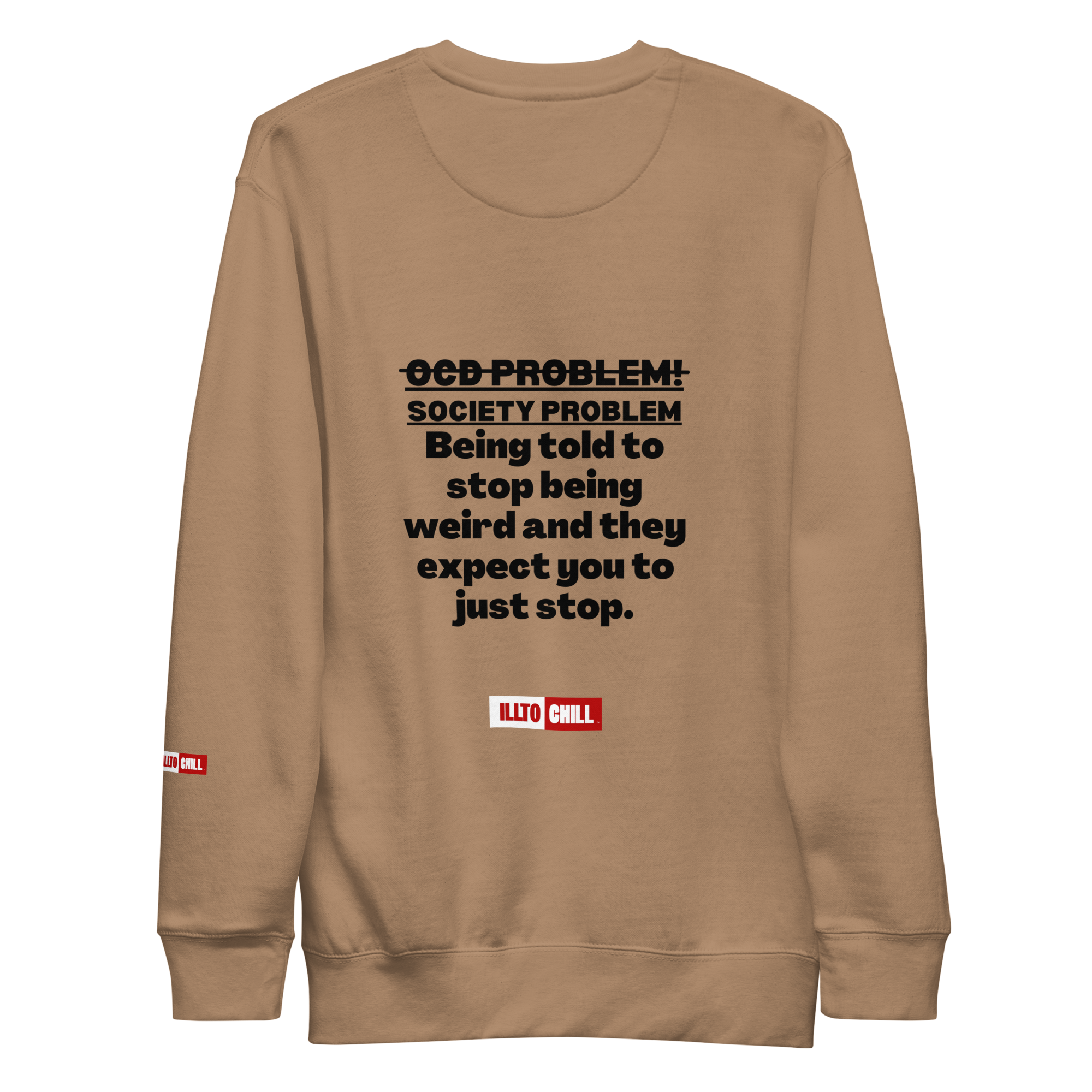 OCD Loud and Showing Up: Unisex Premium Sweatshirt for Every Intrusive Thinker | ILLTOCHILL