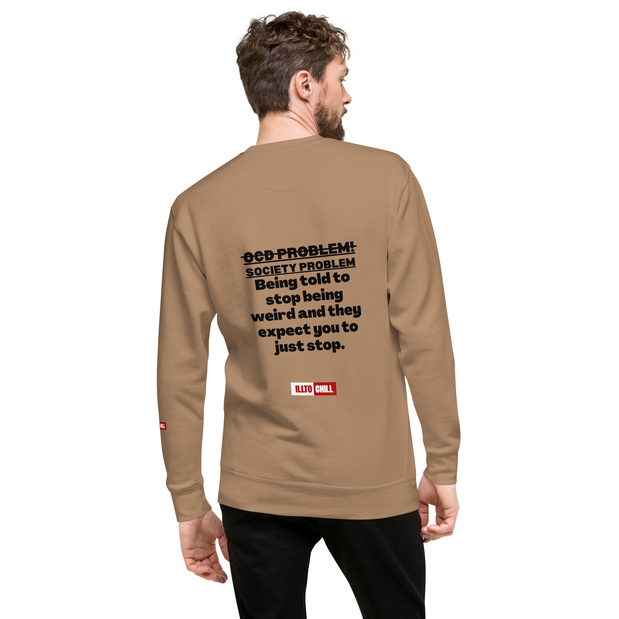OCD Loud and Showing Up: Unisex Premium Sweatshirt for Every Intrusive Thinker | ILLTOCHILL