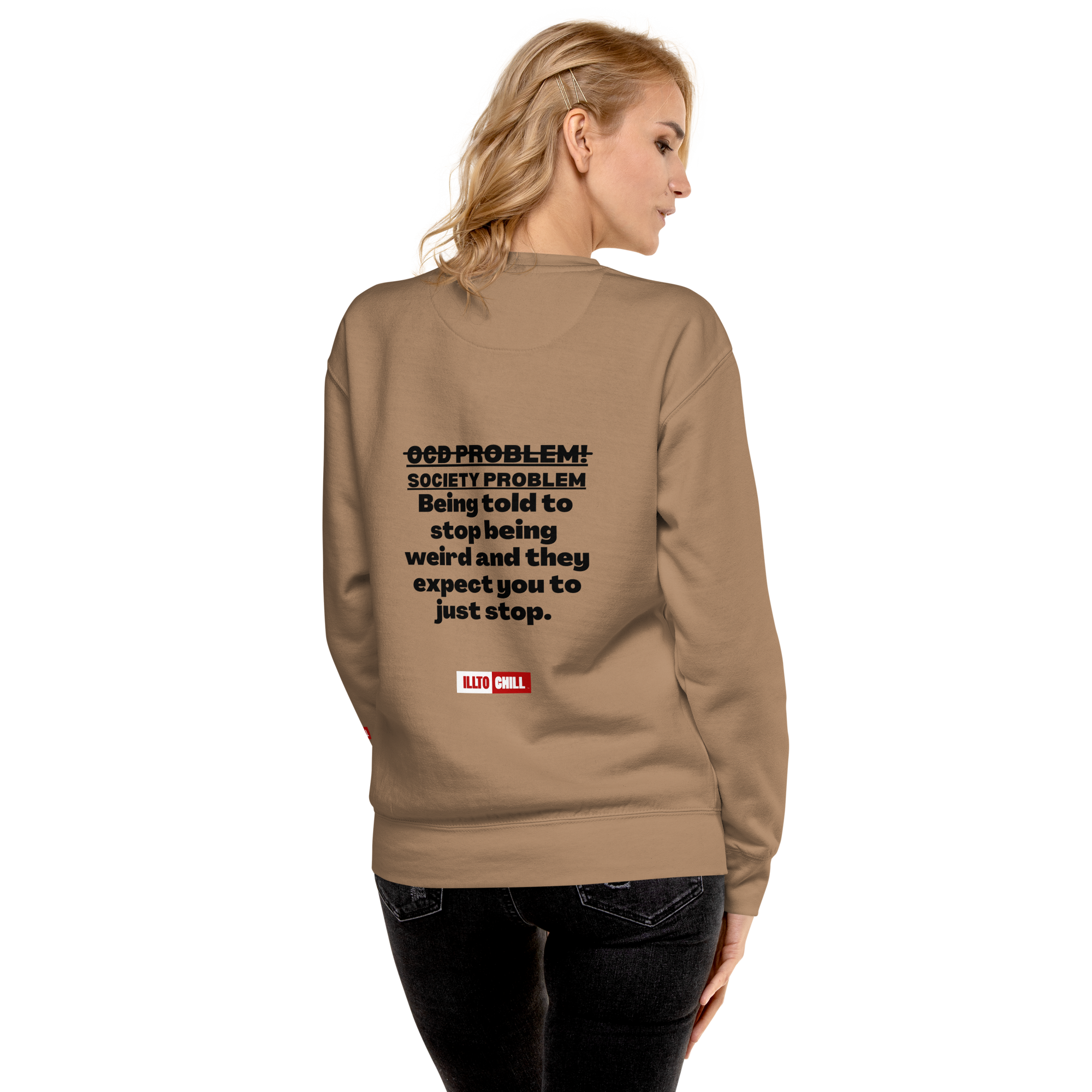 OCD Loud and Showing Up: Unisex Premium Sweatshirt for Every Intrusive Thinker | ILLTOCHILL