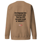 Hard of Hearing Unisex Premium Sweatshirt for HOH Adults and Allies | ILLTOCHILL