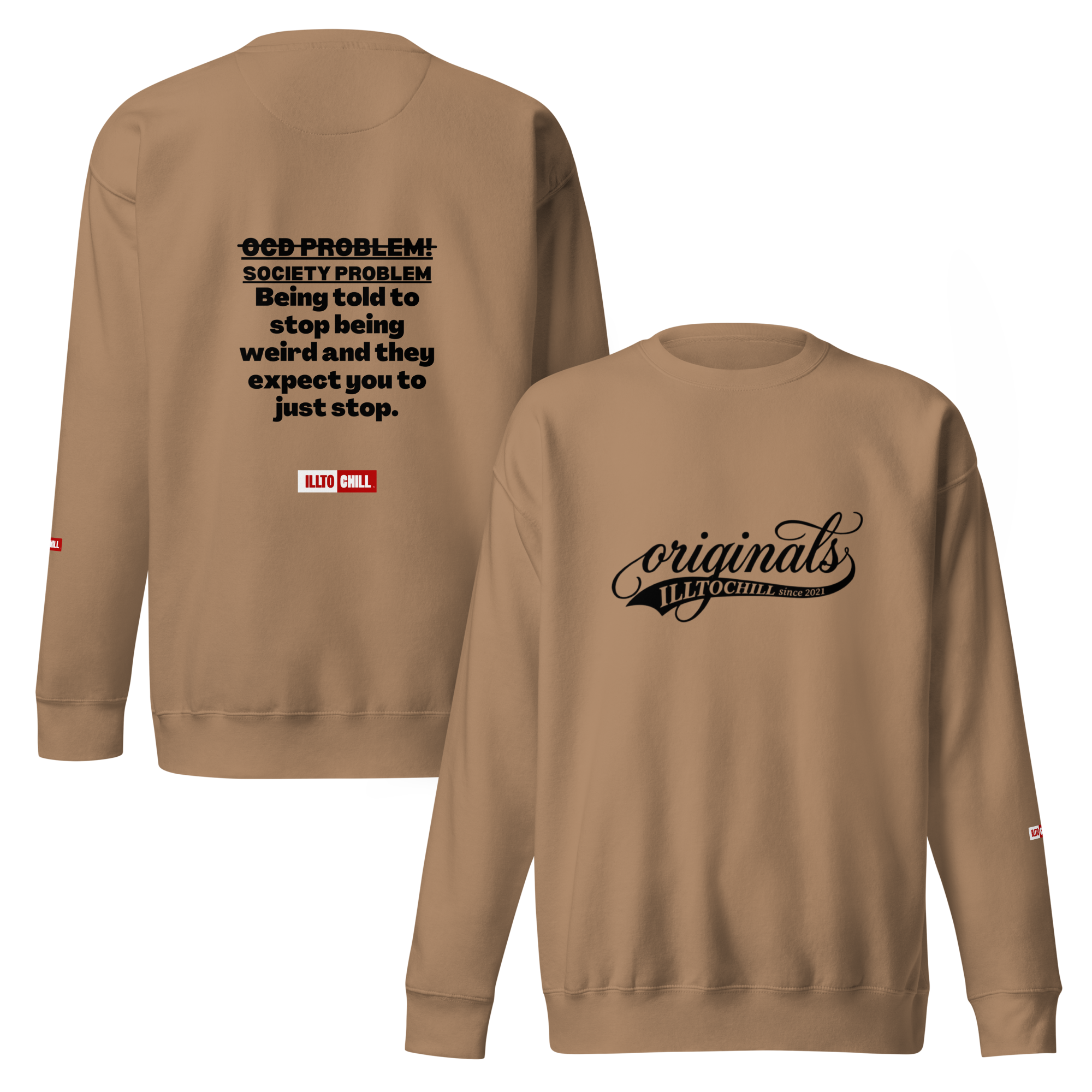 OCD Loud and Showing Up: Unisex Premium Sweatshirt for Every Intrusive Thinker | ILLTOCHILL