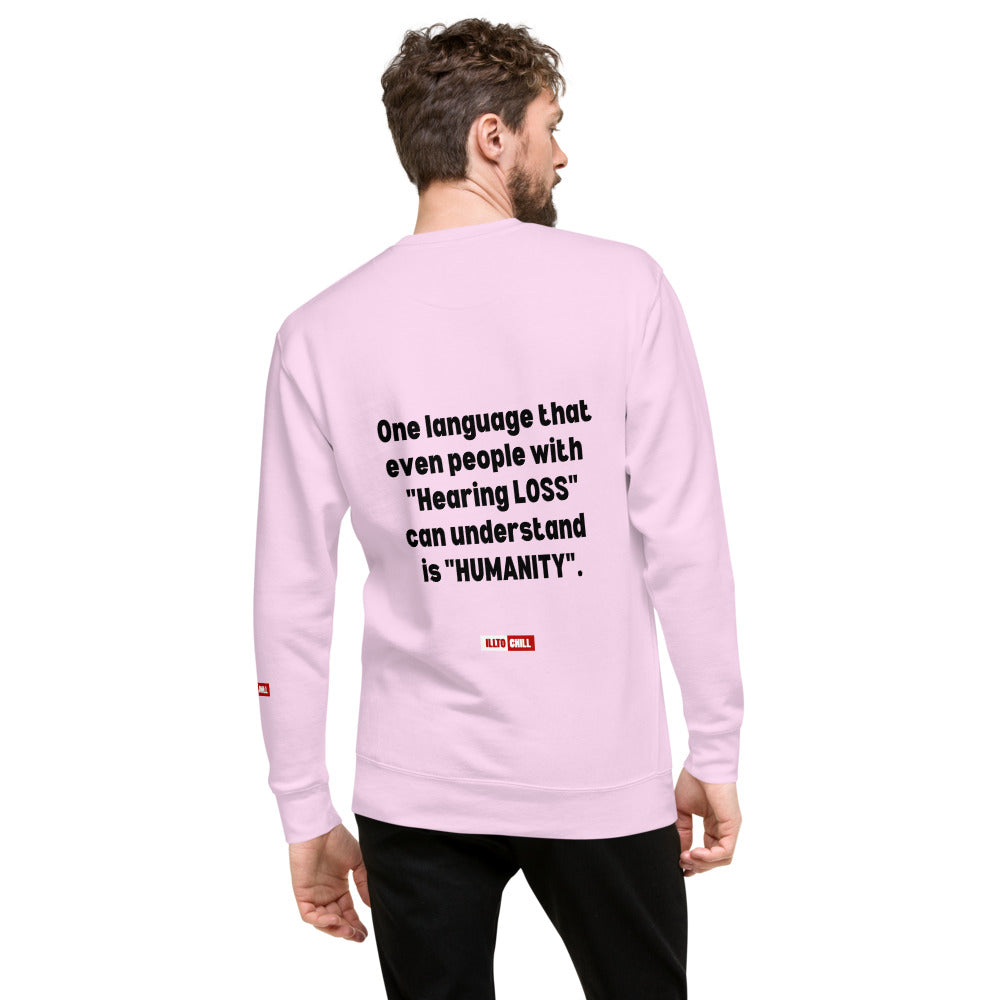 Hard of Hearing Unisex Premium Sweatshirt for HOH Adults and Allies | ILLTOCHILL