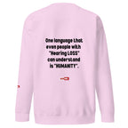 Hard of Hearing Unisex Premium Sweatshirt for HOH Adults and Allies | ILLTOCHILL