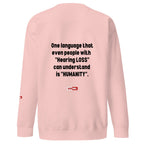 Hard of Hearing Unisex Premium Sweatshirt for HOH Adults and Allies | ILLTOCHILL