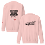 OCD Loud and Showing Up: Unisex Premium Sweatshirt for Every Intrusive Thinker | ILLTOCHILL