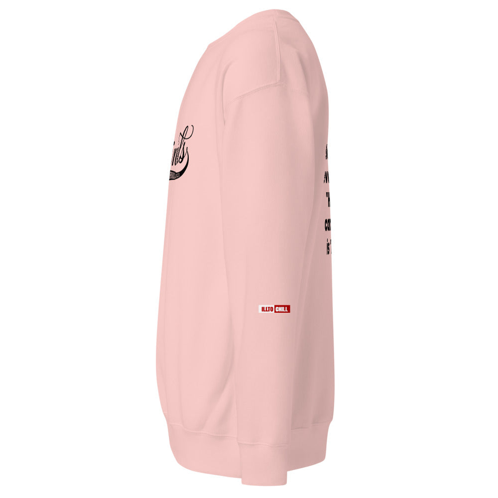 Hard of Hearing Unisex Premium Sweatshirt for HOH Adults and Allies | ILLTOCHILL