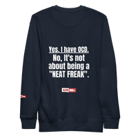 OCD Still Here: Unisex Premium Sweatshirt for Every Intrusive Thinker | ILLTOCHILL