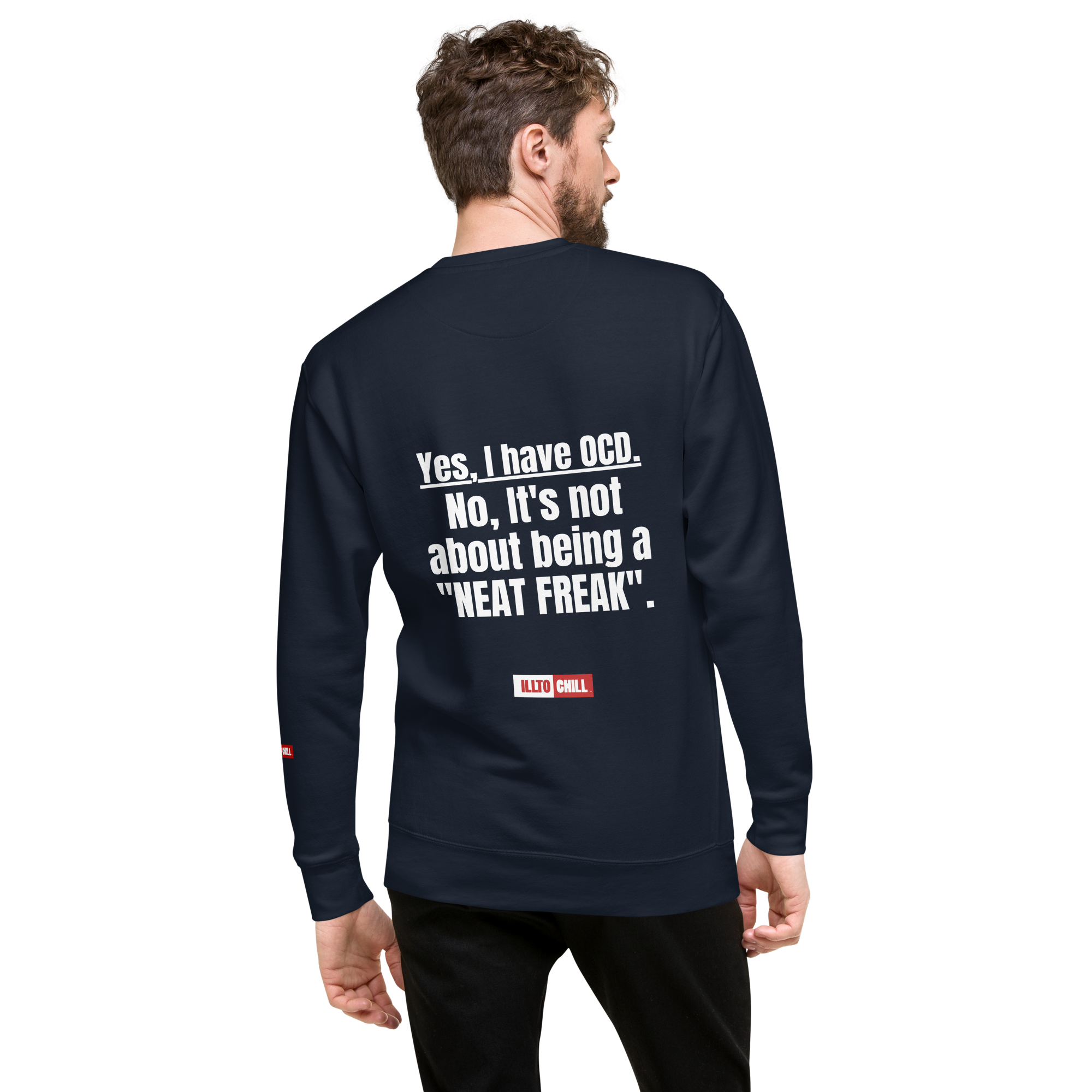 OCD Still Here: Unisex Premium Sweatshirt for Every Intrusive Thinker | ILLTOCHILL