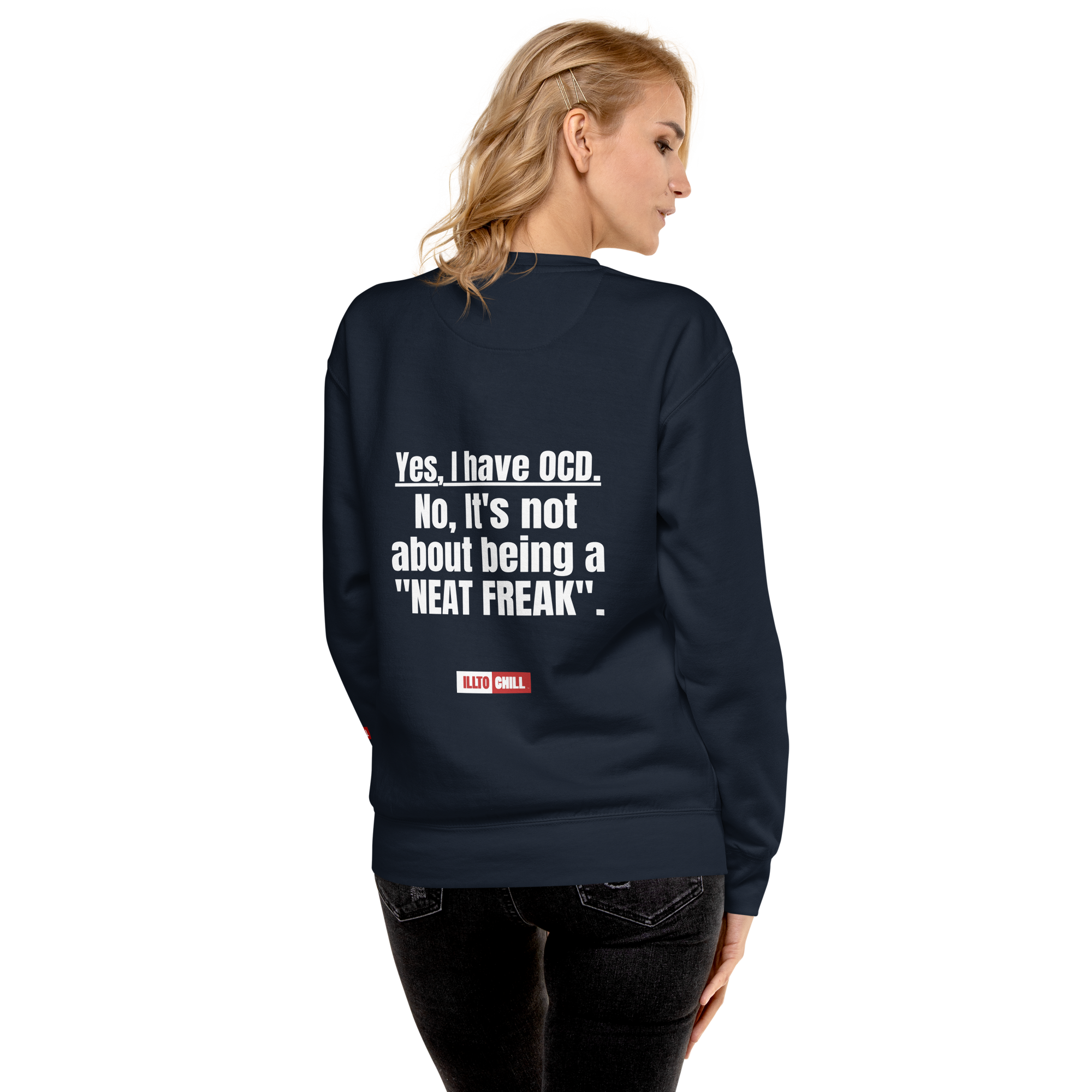 OCD Still Here: Unisex Premium Sweatshirt for Every Intrusive Thinker | ILLTOCHILL