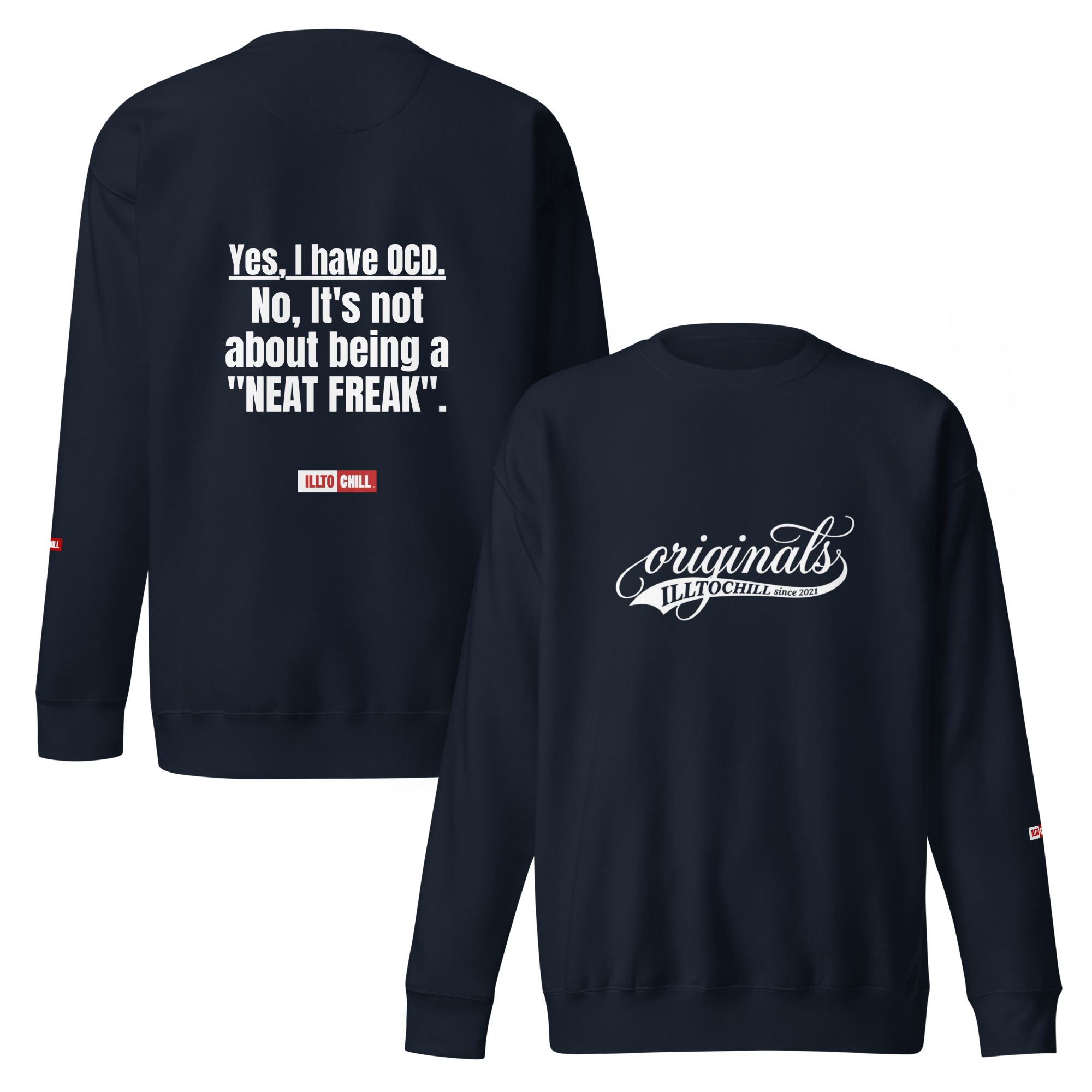 OCD Still Here: Unisex Premium Sweatshirt for Every Intrusive Thinker | ILLTOCHILL