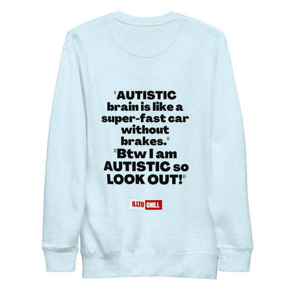 ILLTOCHILL_v2_20260430_213131_Sky Blue_Flat_back_autism-unisex-premium-sweatshirt