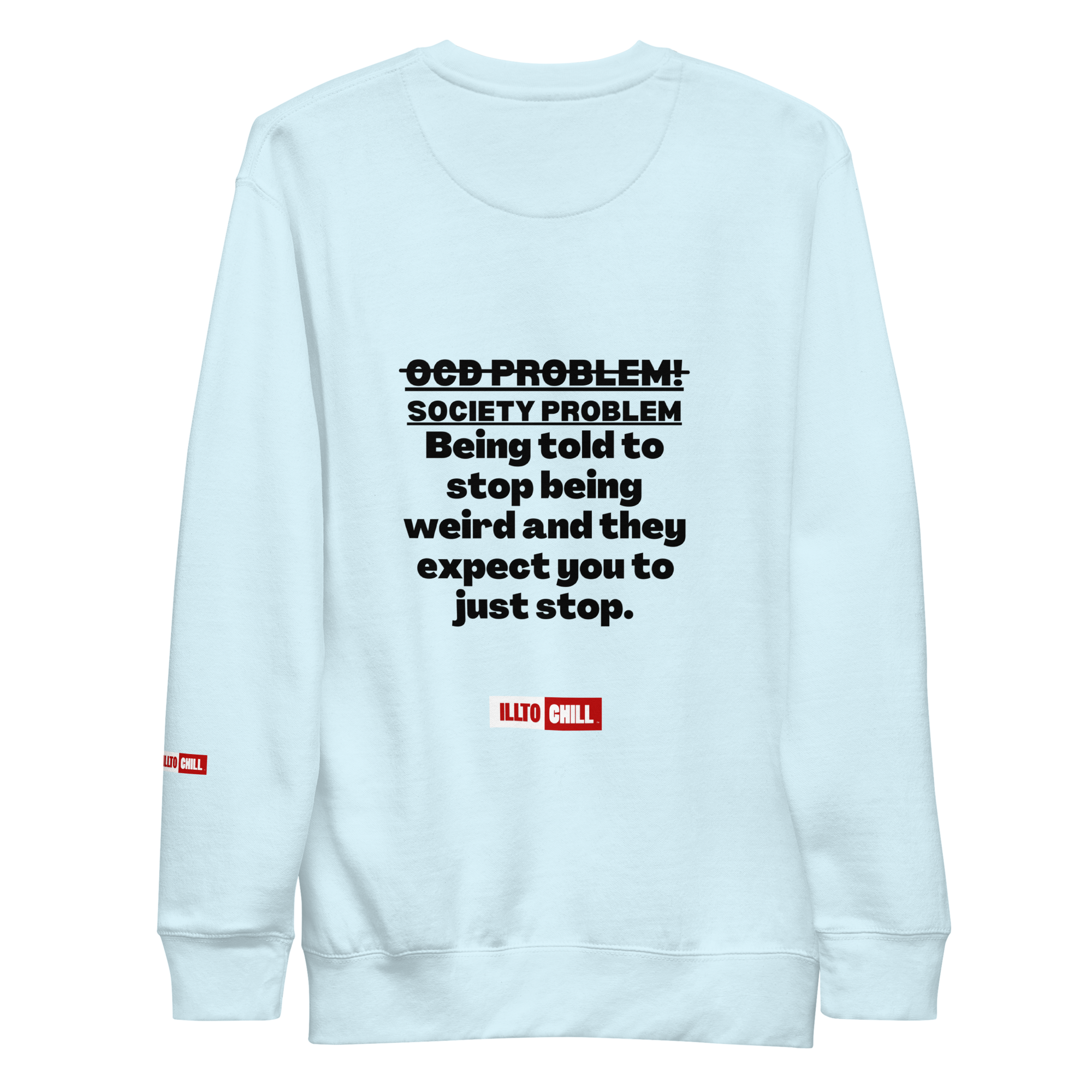 OCD Loud and Showing Up: Unisex Premium Sweatshirt for Every Intrusive Thinker | ILLTOCHILL