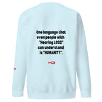 Hard of Hearing Unisex Premium Sweatshirt for HOH Adults and Allies | ILLTOCHILL