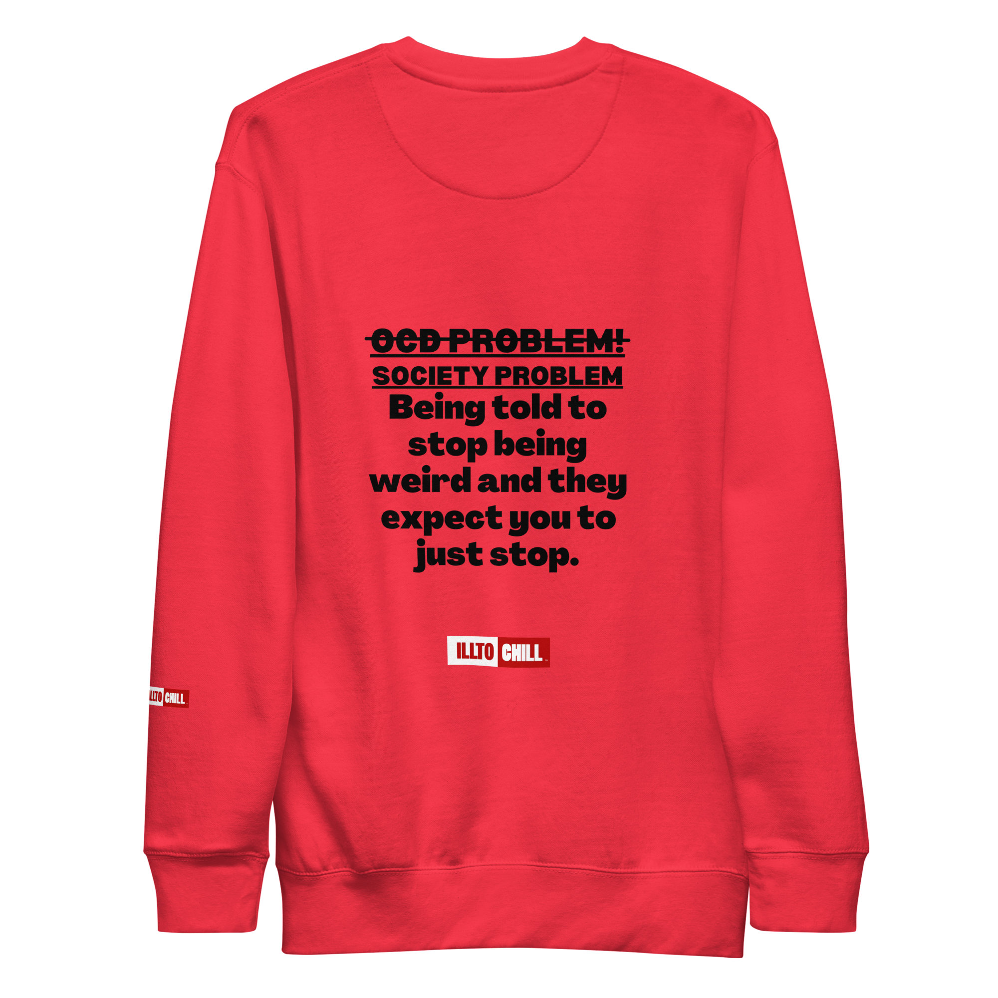 OCD Loud and Showing Up: Unisex Premium Sweatshirt for Every Intrusive Thinker | ILLTOCHILL