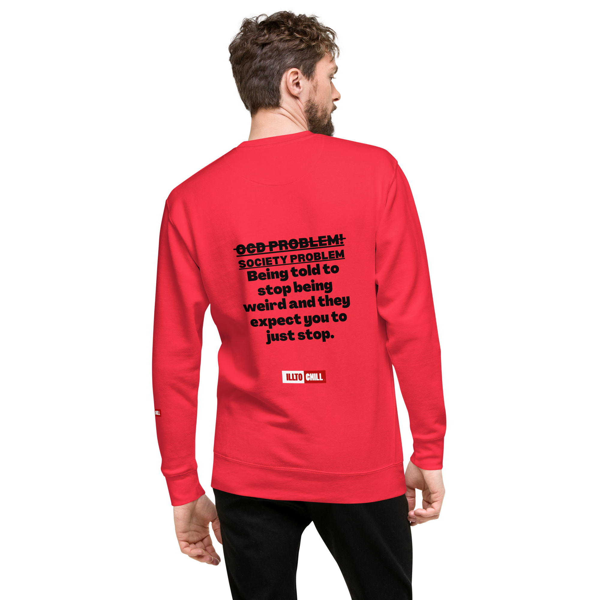 OCD Loud and Showing Up: Unisex Premium Sweatshirt for Every Intrusive Thinker | ILLTOCHILL