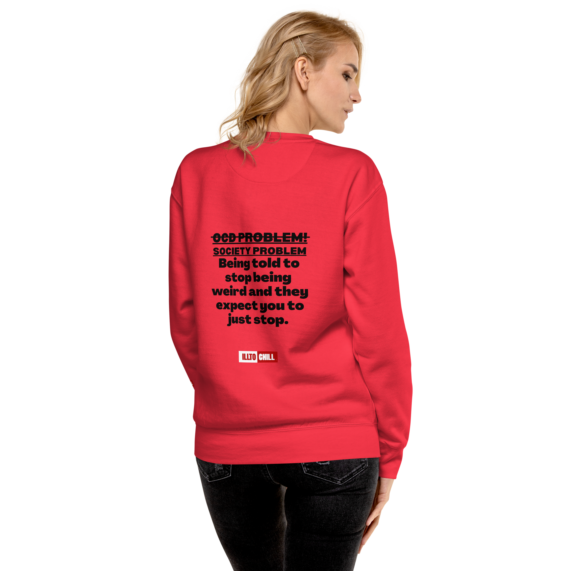 OCD Loud and Showing Up: Unisex Premium Sweatshirt for Every Intrusive Thinker | ILLTOCHILL