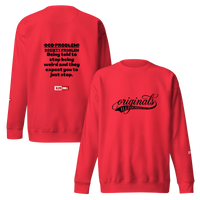 OCD Loud and Showing Up: Unisex Premium Sweatshirt for Every Intrusive Thinker | ILLTOCHILL
