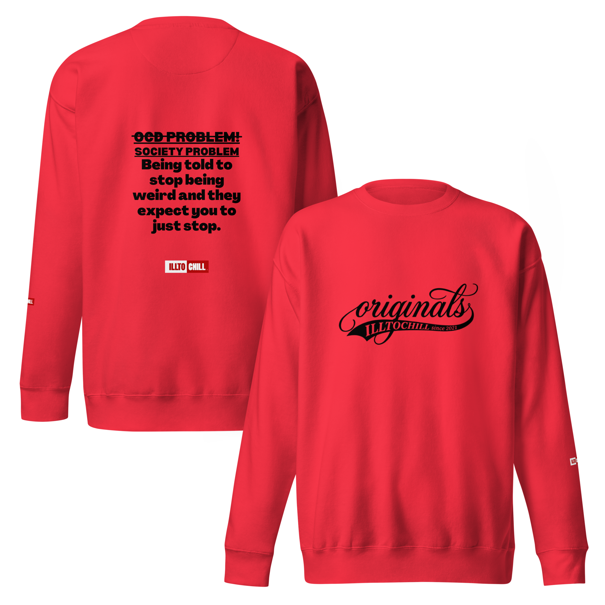 OCD Loud and Showing Up: Unisex Premium Sweatshirt for Every Intrusive Thinker | ILLTOCHILL