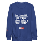 OCD Still Here: Unisex Premium Sweatshirt for Every Intrusive Thinker | ILLTOCHILL