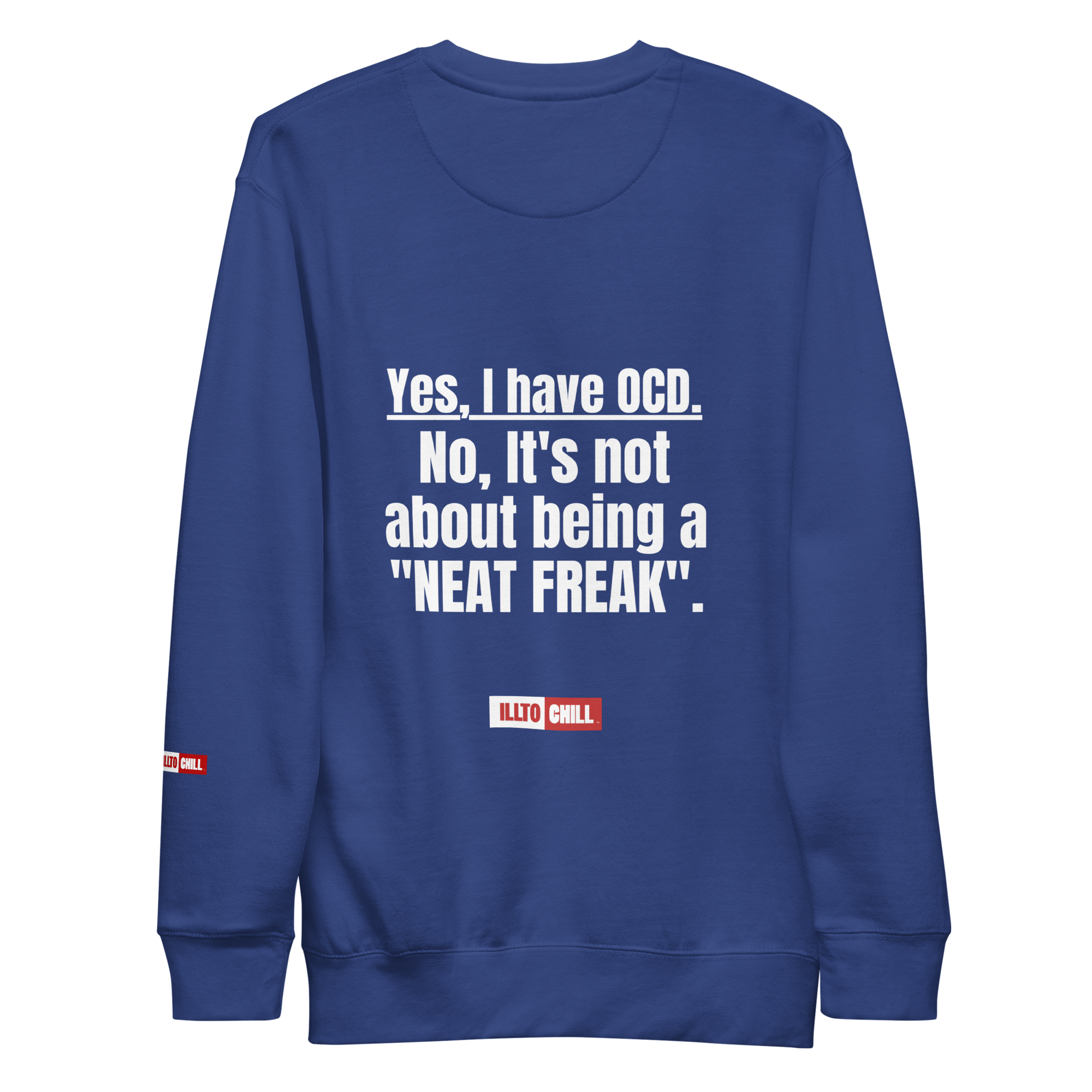 OCD Still Here: Unisex Premium Sweatshirt for Every Intrusive Thinker | ILLTOCHILL