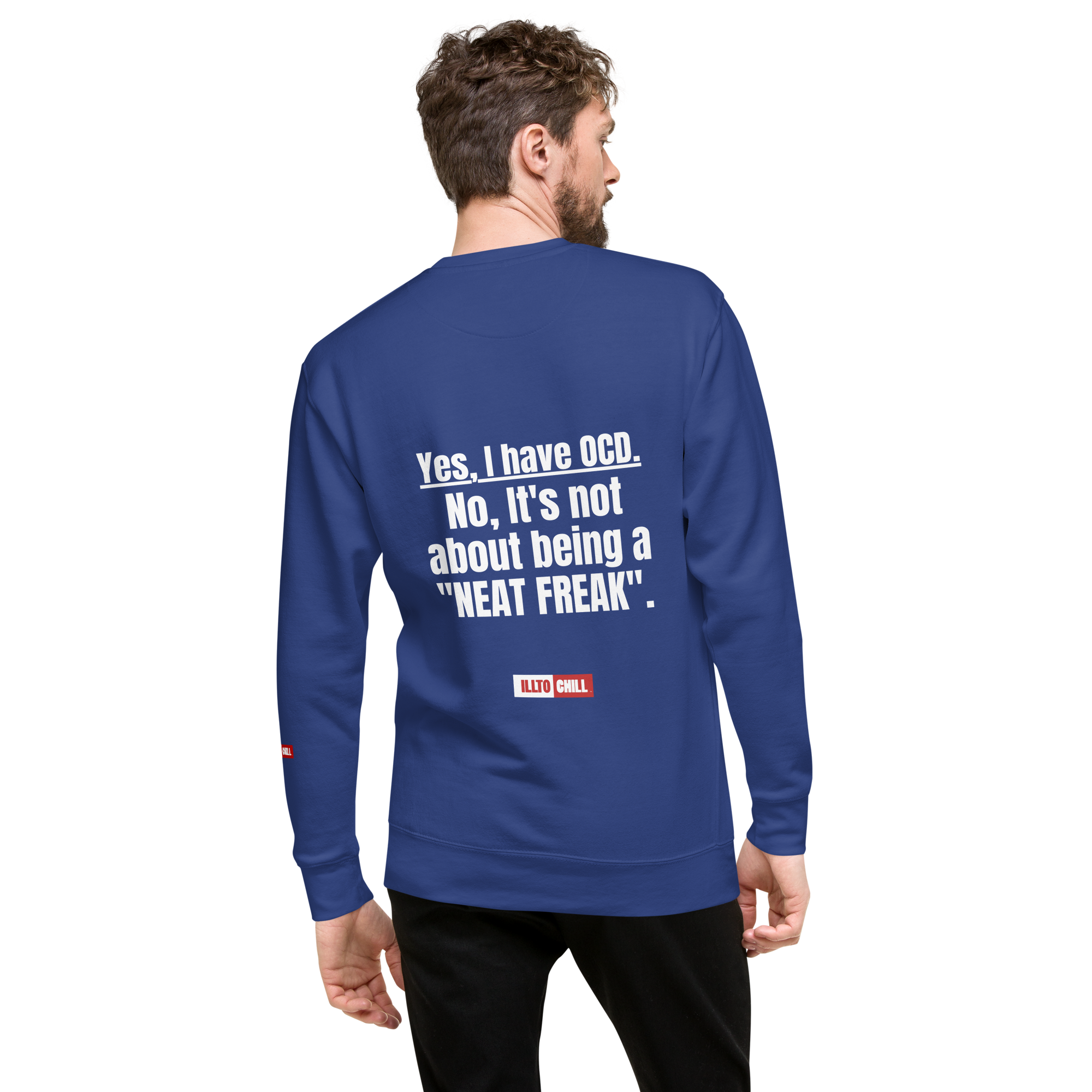 OCD Still Here: Unisex Premium Sweatshirt for Every Intrusive Thinker | ILLTOCHILL