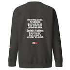 For the Hard of Hearing Community Unisex Premium Sweatshirt for HOH Adults | ILLTOCHILL