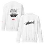 OCD Loud and Showing Up: Unisex Premium Sweatshirt for Every Intrusive Thinker | ILLTOCHILL