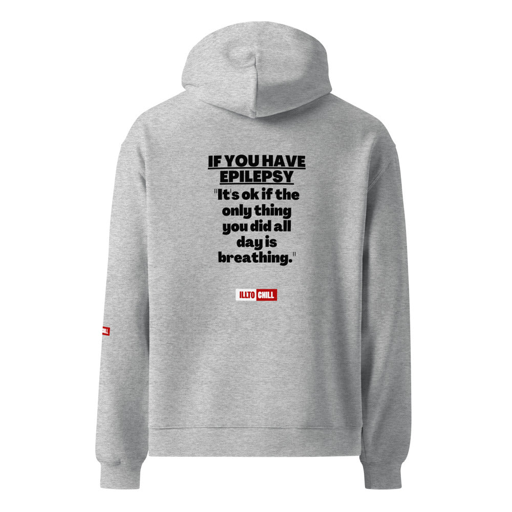 Epilepsy Worn Loud: Unisex Oversized Hoodie for Epileptic Identity | ILLTOCHILL