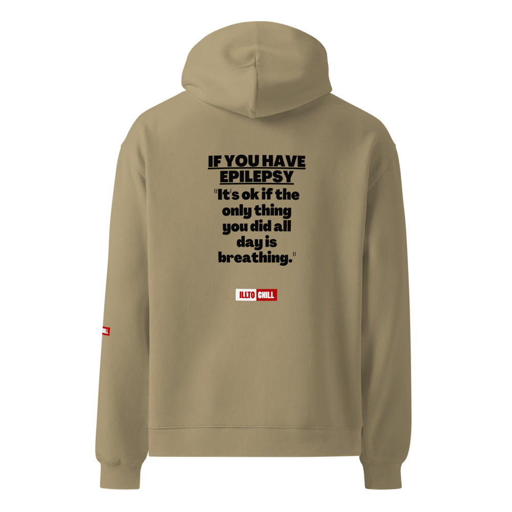 Epilepsy Worn Loud: Unisex Oversized Hoodie for Epileptic Identity | ILLTOCHILL