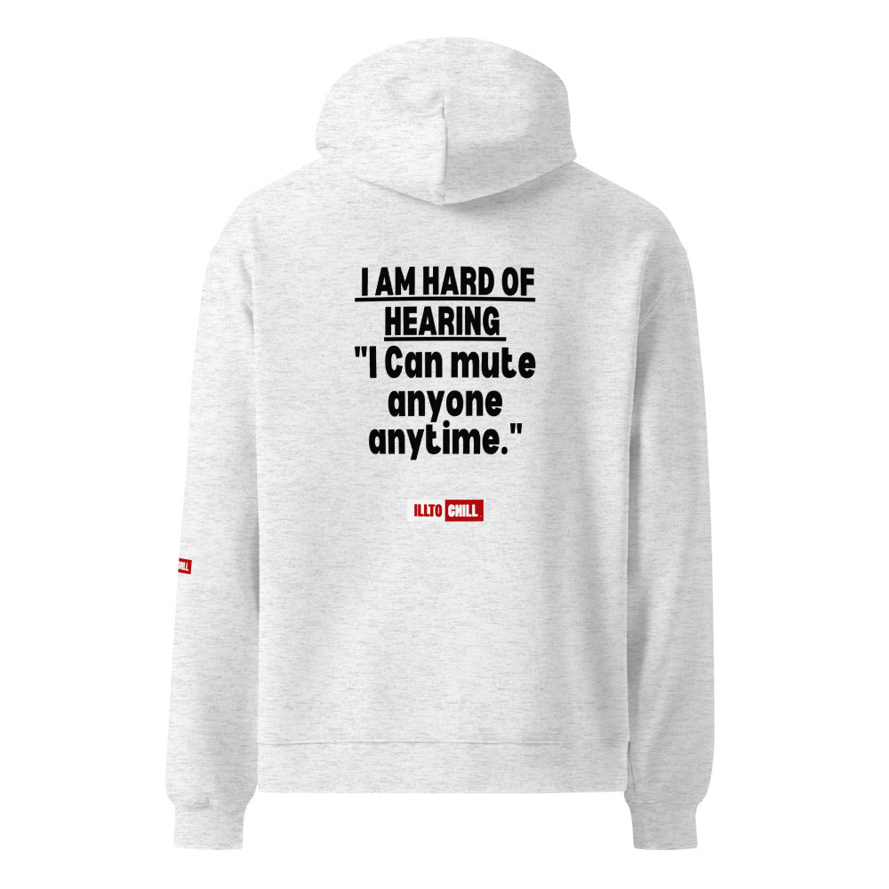 Hard of Hearing Culture Unisex Oversized Hoodie for HOH Adults | ILLTOCHILL