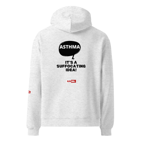 ILLTOCHILL Asthma Hoodie