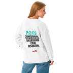 ILLTOCHILL POTS Sweatshirt